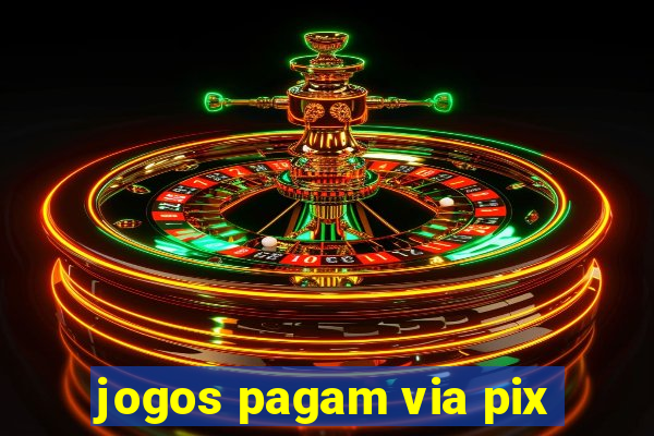 jogos pagam via pix